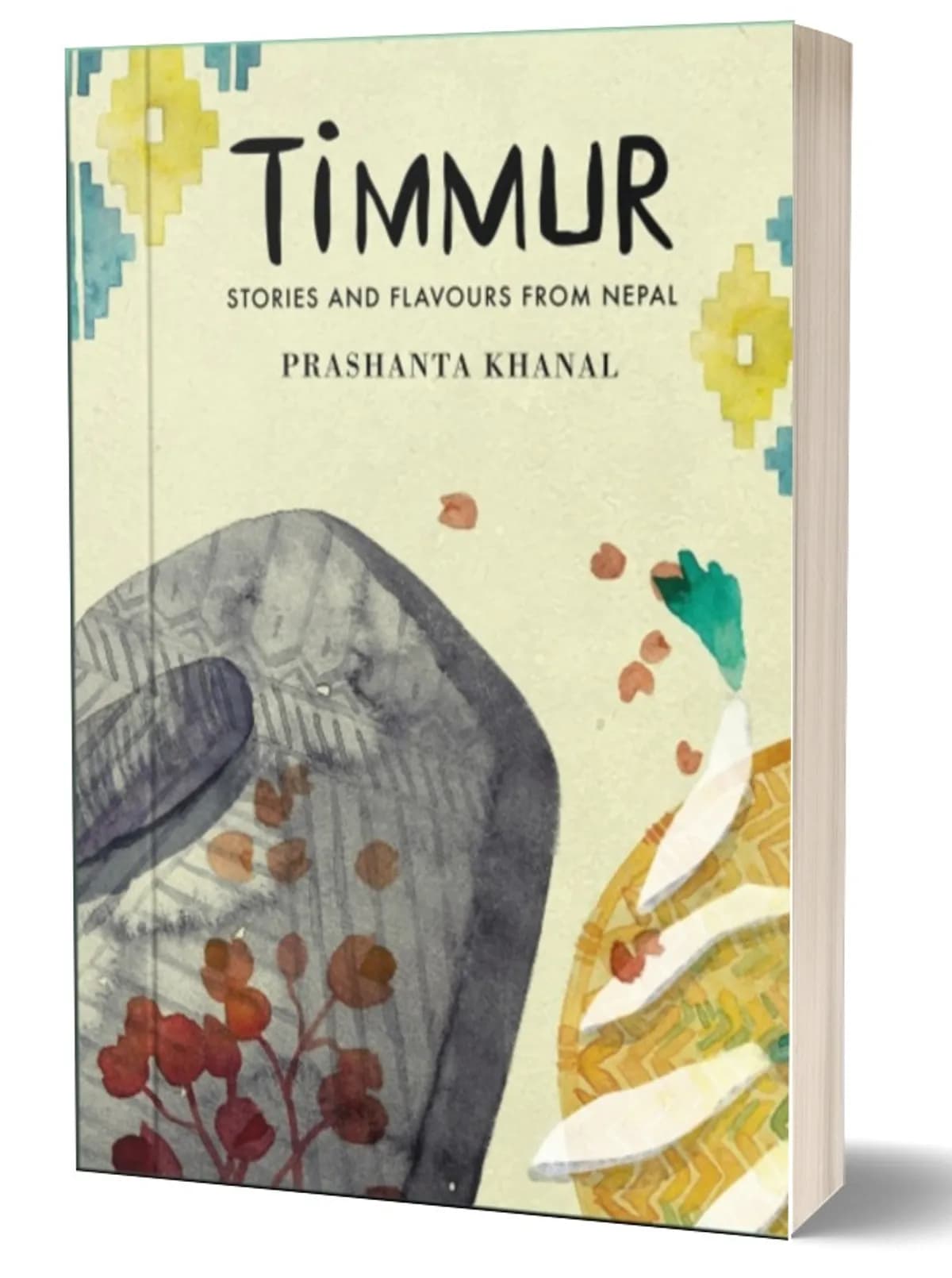 Timmur: Stories and Flavours From Nepal (Hpdc:6844)