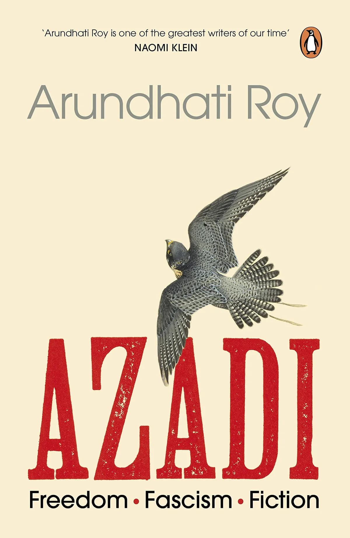 Azadi: Freedom. Fascism. Fiction by Arundhati Roy