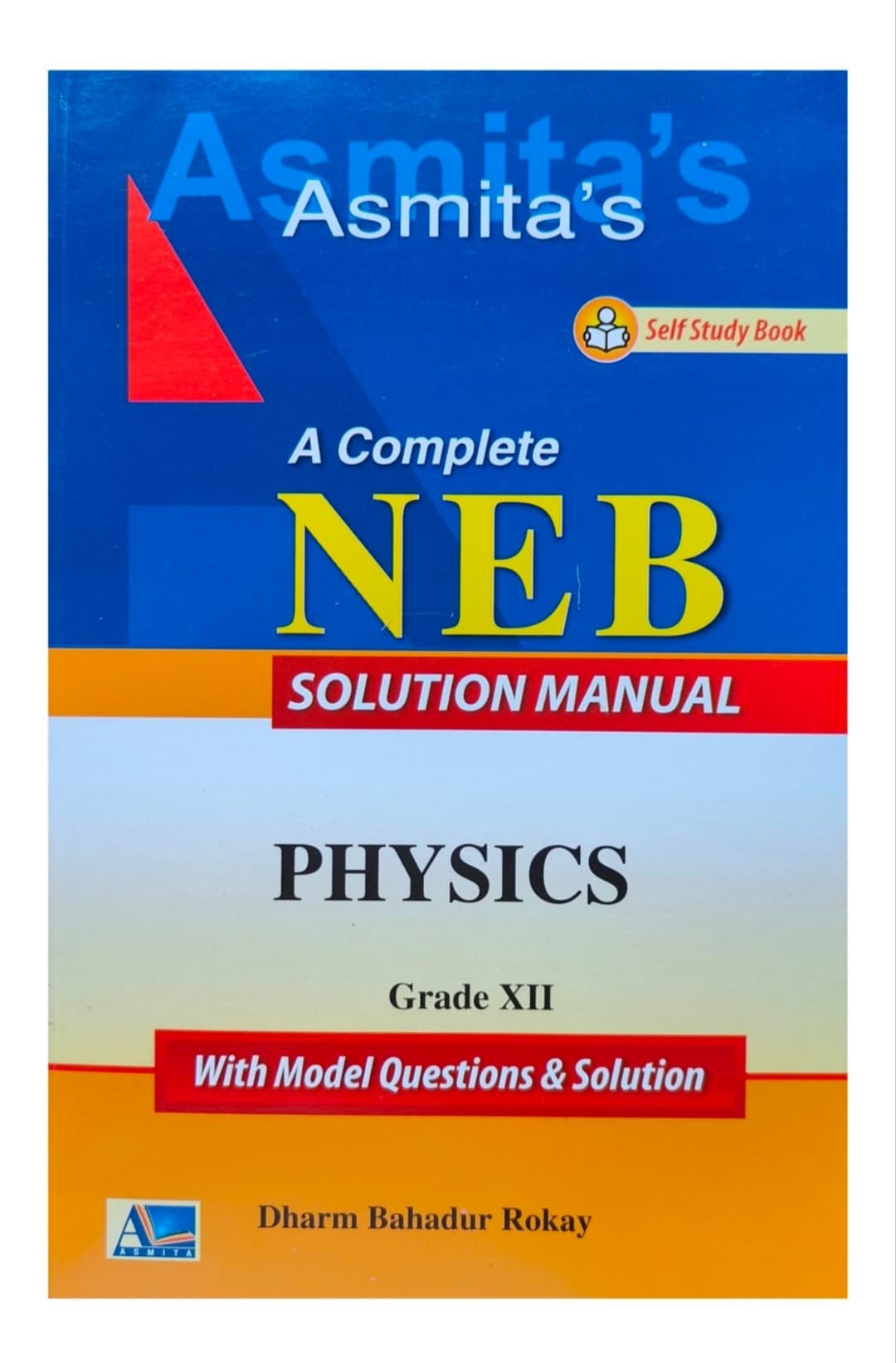 Asmita's Class 12 Physics Solution Manual – NEB Grade XII 2084 Edition